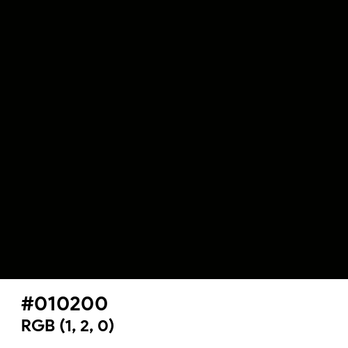 Black (Hex code: 010200) Thumbnail