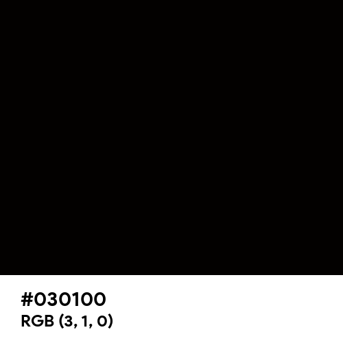 Black (Hex code: 030100) Thumbnail