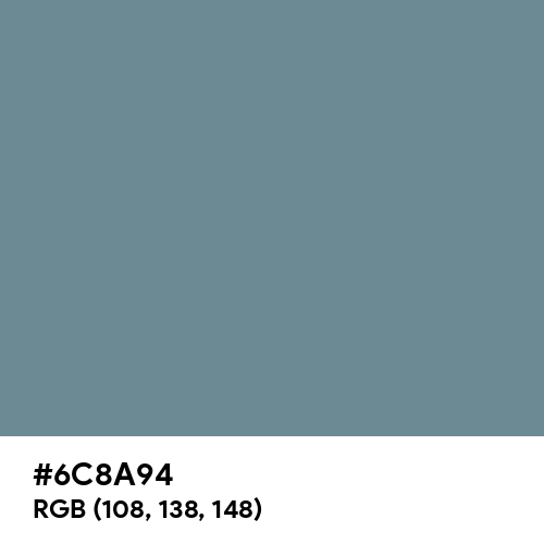 Slate Gray (Hex code: 6C8A94) Thumbnail