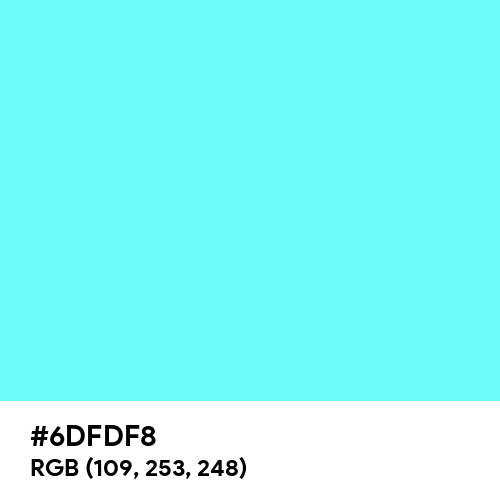 Electric Blue (Hex code: 6DFDF8) Thumbnail