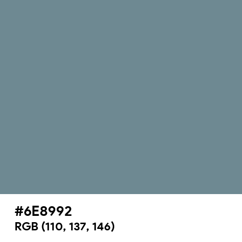 Slate Gray (Hex code: 6E8992) Thumbnail