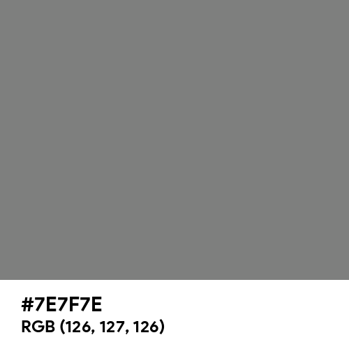 Gray (HTML/CSS Gray) (Hex code: 7E7F7E) Thumbnail