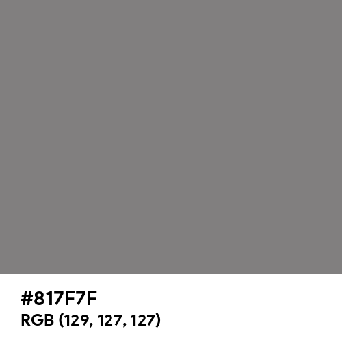 Gray (HTML/CSS Gray) (Hex code: 817F7F) Thumbnail
