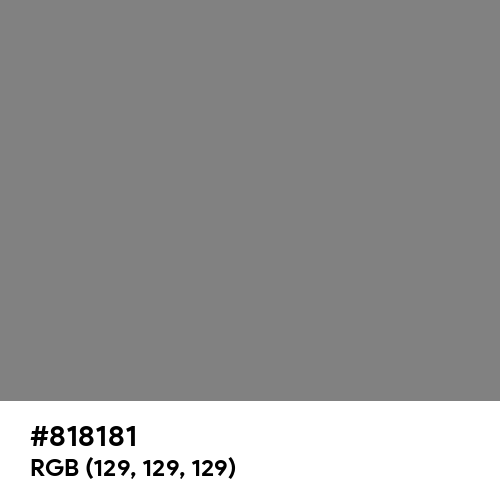 Gray (HTML/CSS Gray) (Hex code: 818181) Thumbnail