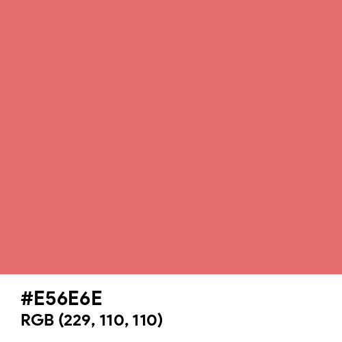 Reddish (Hex code: E56E6E) Thumbnail