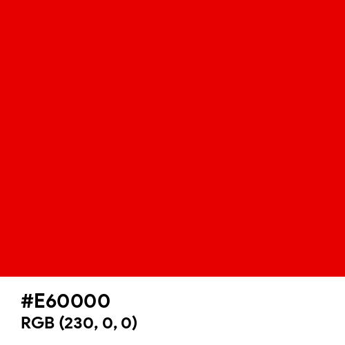 Electric Red (Hex code: E60000) Thumbnail