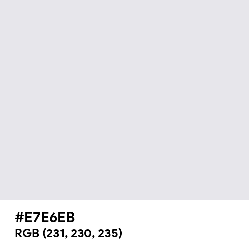 Bright Gray (Hex code: E7E6EB) Thumbnail