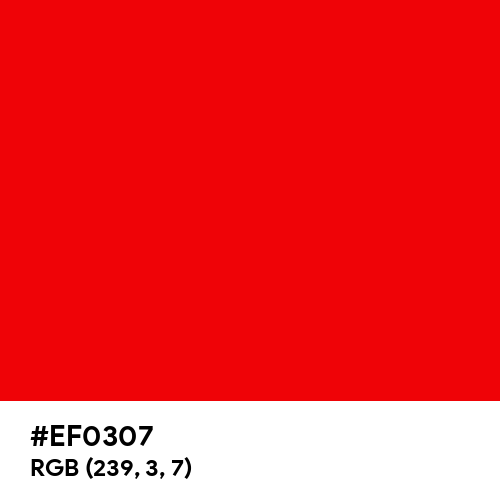 Strong Red (Hex code: EF0307) Thumbnail
