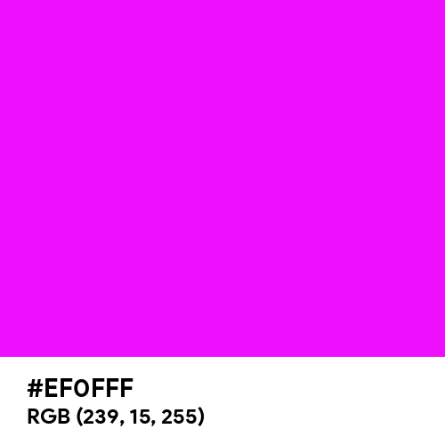 Fuchsia (Hex code: EF0FFF) Thumbnail