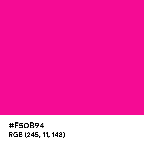 Vivid Pink (Hex code: F50B94) Thumbnail