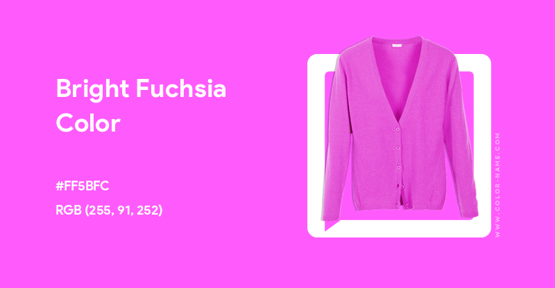 Bright Fuchsia color hex code is #FF5BFC