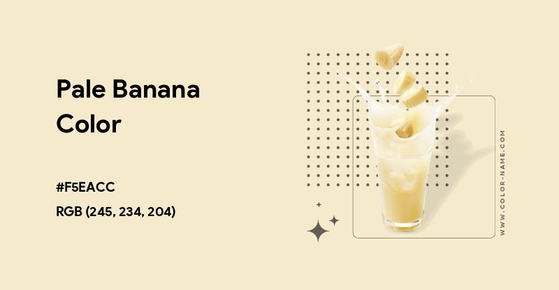 Pale Banana color hex code is #F5EACC