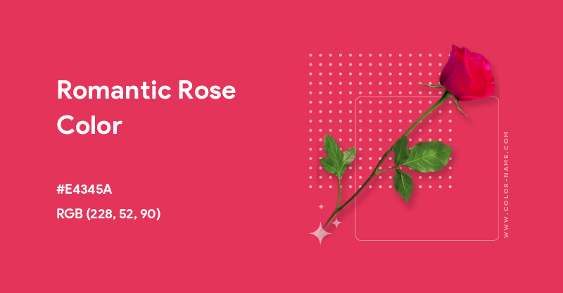 Romantic Rose color hex code is #E4345A