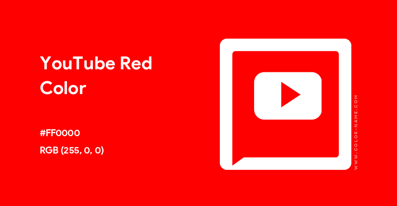 YouTube Red color hex code is FF0000